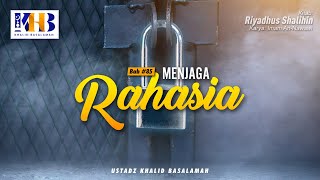 Riyadhush Shalihin #85: Menjaga Rahasia - Khalid Basalamah