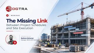 Information The Missing Link Between Project Schedules and Site Execution | VDC Webinar Update