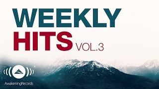 Awakening Weekly Hits Vol. 3