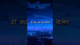 DJ BAD LIAR SLOW VIRAL TIK TOK (VERSI ANGKLUNG)