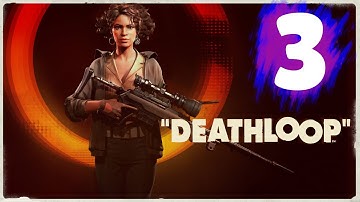 DEATHLOOP Walkthrough Part 3 "The Complex"