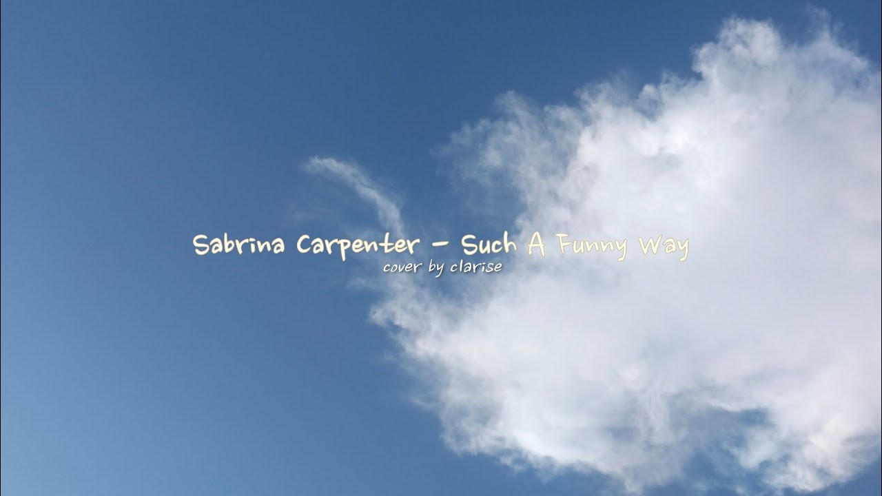 Sabrina Carpenter - Such A Funny Way (cover)