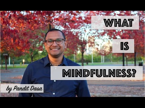 What is Mindfulness?