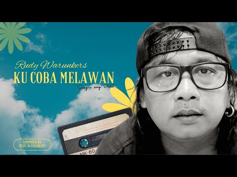 Ku Coba Melawan Rudy Warunkers Official Music Video Ku Coba Melawan Rudy Warunkers Official Music Video