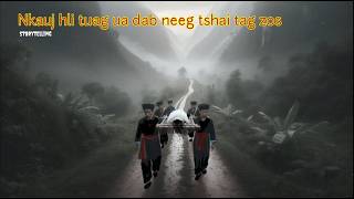 Dab neeg Nkauj hli tuag ua dab neeg tshai tag zos 