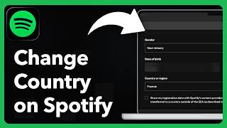How to Change Your Country on Spotify (Update Region)
