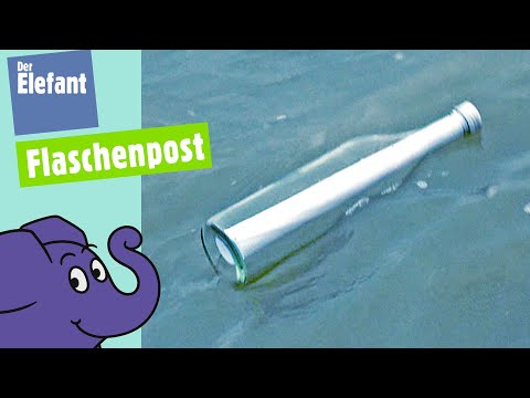 Flaschenpost verschicken - wie geht das? | Der Elefant | WDR