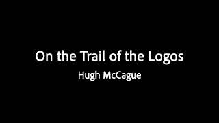 Famous On the Trail of the Logos - Hugh McCague Net Worth