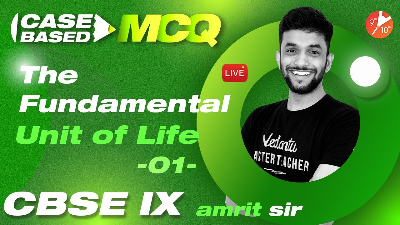 The Fundamental Unit of Life L1 (𝐂𝐚𝐬𝐞𝐁𝐚𝐬𝐞𝐝 𝐌𝐂𝐐) CBSE 9 Science