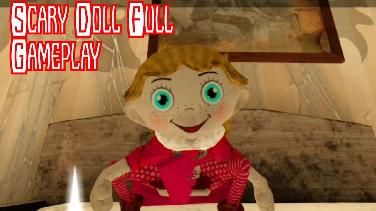 Scary Doll Is Ghost Mode In Full Gameplay Version 1.1.0