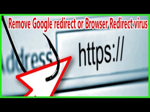 How to remove Google redirect or Browser Redirect virus
