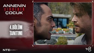 Annenin Sırrıdır Çocuk 4.Bölüm Tanıtımı
