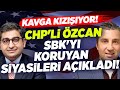 CHP'li Yurter Özcan SBK'yı Koruyan Siyasileri Açıkladı! KRT Haber