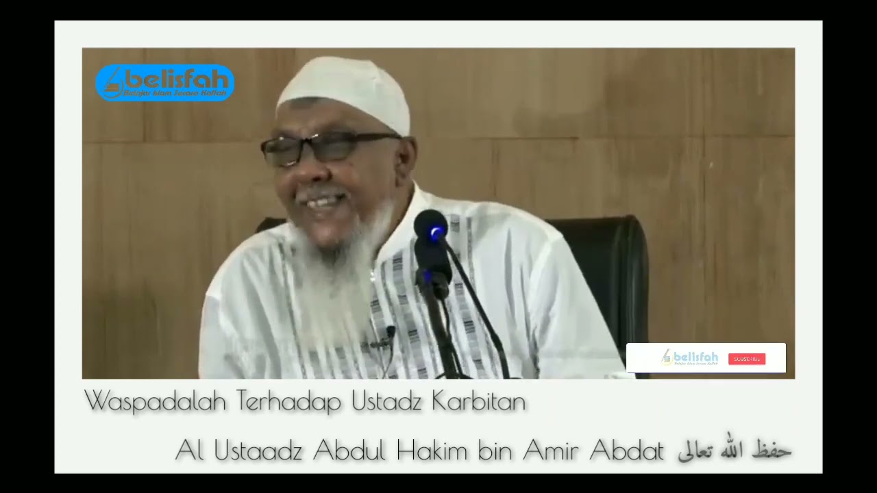 Waspadalah Terhadap Ustadz Karbitan | Ust. Abdul Hakim bin Amir Abdat حفظه ﷲ تعالى