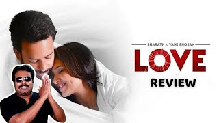 Love Movie Review by Filmi craft Arun | Bharath | Vani Bhojan | RP Bala