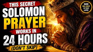 ✅ THIS SECRET SOLOMON PRAYER WORKS IN 24 HOURS (DON’T SKIP)