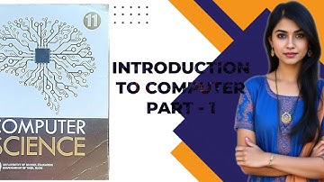 11th computer science | Tamil explanation | TN | Chapter - 1 | Part -1 | Introduction to computer