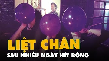 Liệt chân sau nhiều ngày liên tục hít bóng cười