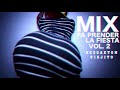 MIX PA PRENDER LA FIESTA VOL  2 REGGAETON VIEJITO