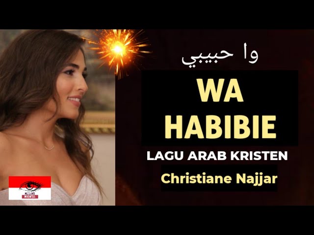 WA HABIBI - (Christiane Najjar) - Lagu Arab Kristen | وا حبيبي class=