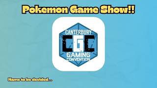 Pokemon Gameshow Pilot for CGC (Canterbury Gaming Convention)