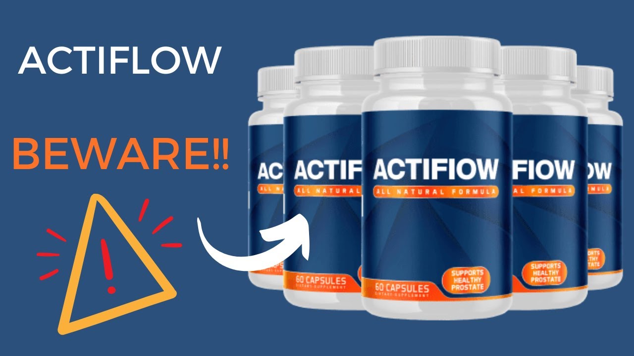 ACTIFLOW (BE CAREFUL!)  ACTIFLOW REVIEW does actiflow work
