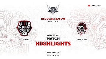 Alter Ego vs Geek Slate HIGHLIGHTS MPL ID S11 | GEEK vs AE ESPORTSTV