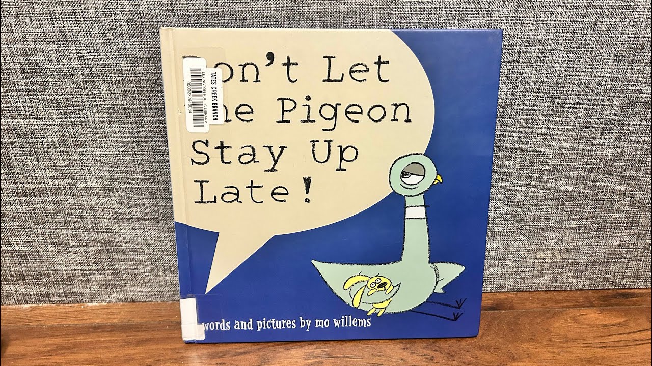 Don't Let The Pigeon Stay Up Late • Mo Willems - YouTube