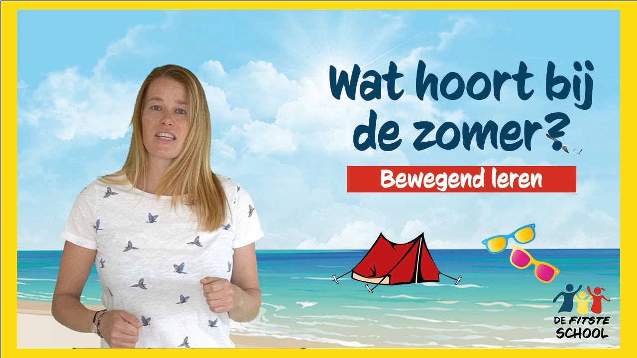 Wat hoort bij de zomer? - Woordenschat I Bewegend leren I De Fitste
