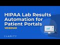 Clarity hipaa platform  get patient lab results posted fast  efficiently with lab integration