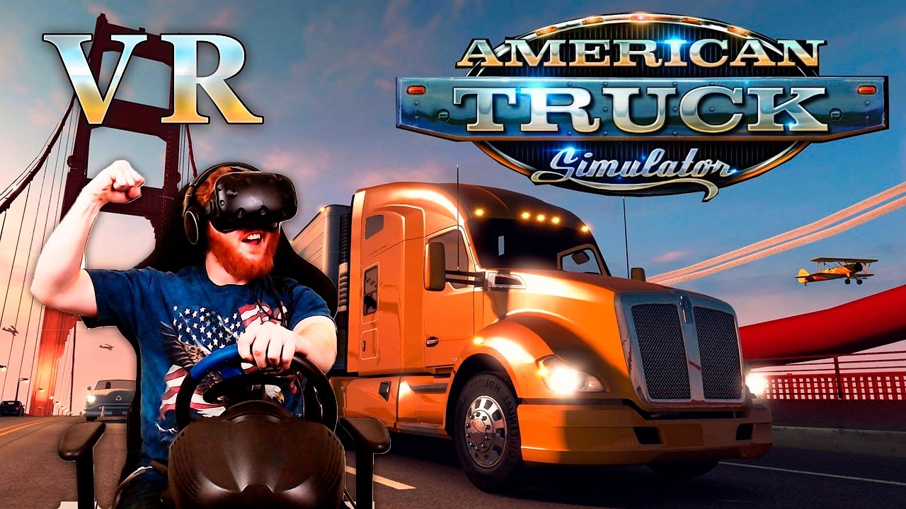 American Truck Simulator: VR gameplay with Vive and racing -