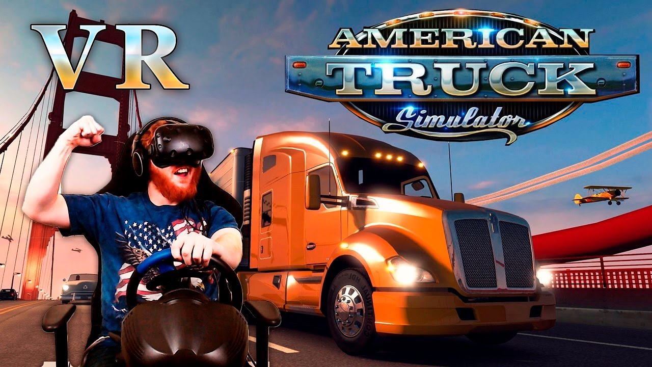 American Truck Simulator VR Gameplay With HTC Vive And Racing Wheel YouTube
