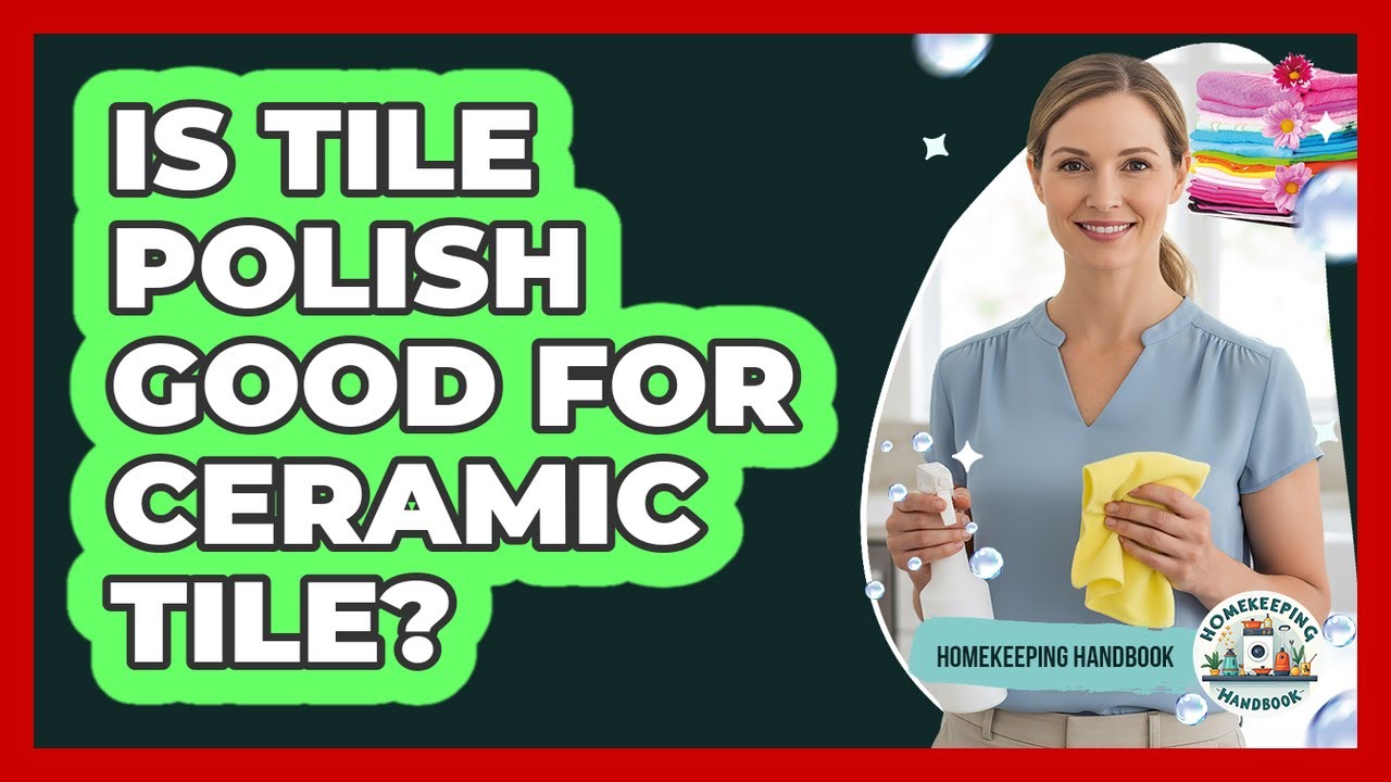 Is Tile Polish Good For Ceramic Tile?
