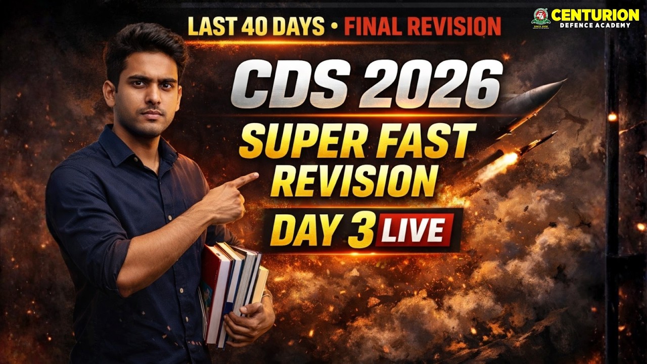 🚨CDS 2026 Last 40 Days Revision Marathon | Day 3 LIVE | Polity, Physics, Maths & English🚨