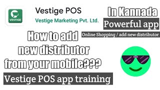 Vestige POS (training in kannada) add new distributor from your mobile step by step guide screenshot 5