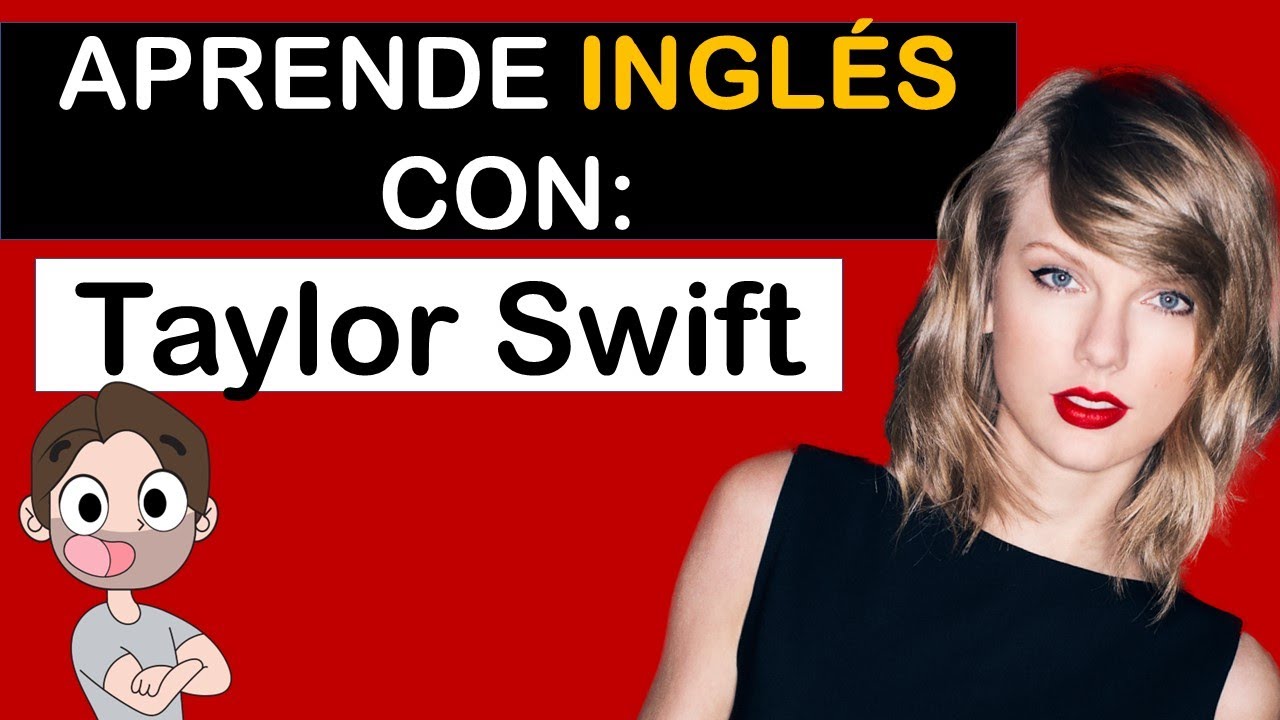 APRENDE Inglés con TAYLOR SWIFT / como hablar inglés como NATIVO. / SOY MIGUEL IDIOMAS