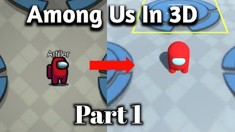 Making A 3D Among Us Game In Unity Part 1