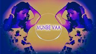 Munbe Vaa 🎧 EDM Mashup 🎧 (A.R. Rahman/Culture Code)