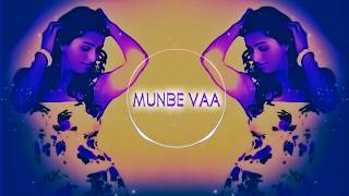 Munbe Vaa 🎧 EDM Mashup 🎧  (A.R. Rahman/Culture Code)