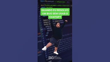 QUANDO RESOLVO UM BUG SEM USAR O CHAT GPT