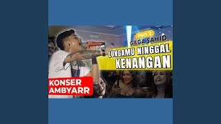 Lungamu Ninggal Kenangan 2