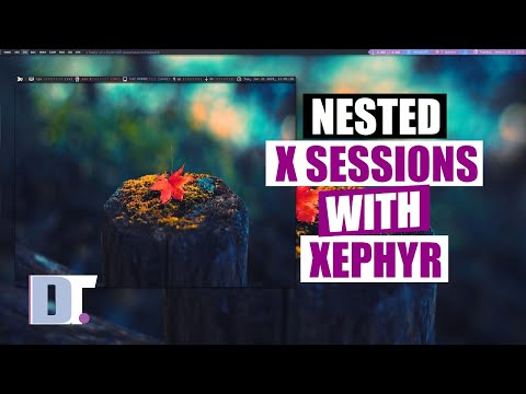 Nested X Sessions With Xephyr