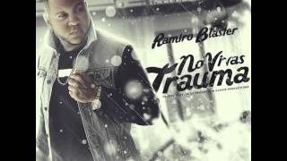 RAMIRO BLASTER - NO VIVAS TRAUMA  (PROD  LH Ft. ALDAIR)