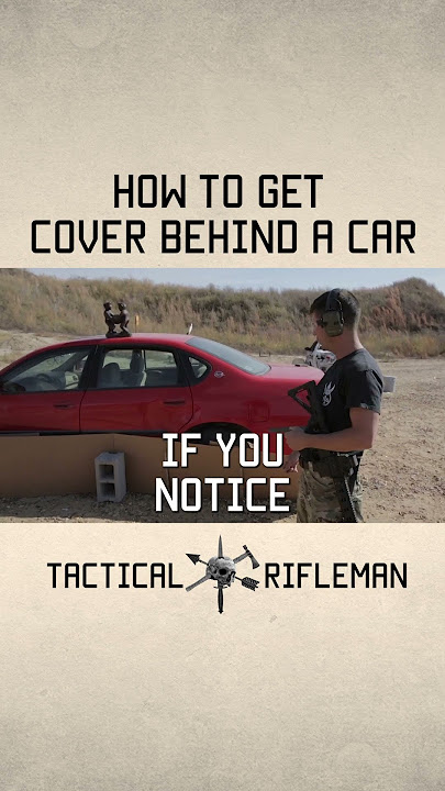 How to get cover behind a car  #reel #tacticalrifleman #military #car