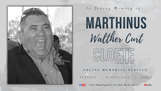 Online Memorial Service of Marthinus Walther Curt Cloete (Matie) / Livestreamed
