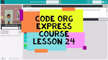 Code.org Lesson 24 - Code Org Express Course Lesson 24 Text and Prompts - Course F Lesson 7