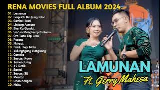 LAMUNAN - RENA MOVIES FT. GERRY MAHESA | MAHESA MUSIC FULL ALBUM | DANGDUT TANPA IKLAN