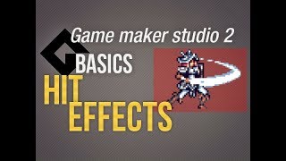 🔴Game Maker Studio 2 | Basics - Hit effects, sneaky things that boost every game