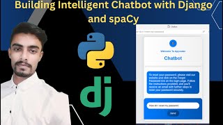 Unveiling Our Genius Chatbot Powered by Django and spaCy Magic | With Source Code
