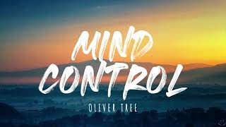 Oliver Tree - Mind Control (Lyrics) 1 Hour